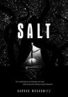 Salt: (Middle Grade Novel, Kids Adventure Story, Kids Book about Family) By Hannah Moskowitz Cover Image