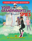 Your Grandparents Are Spies By Anson Montgomery, Keith Newton (Illustrator) Cover Image