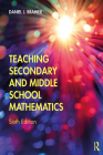 Teaching Secondary and Middle School Mathematics By Daniel Brahier Cover Image