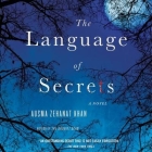 The Language of Secrets By Peter Ganim (Read by), Ausma Zehanat Khan Cover Image