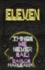 Eleven: Things We Never Said By Carlos Harleaux Cover Image