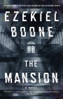 The Mansion: A Novel By Ezekiel Boone Cover Image