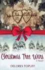 Christmas Tree Wars By Delores Topliff Cover Image