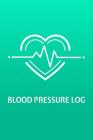 Blood Pressure Log: Daily Tracking of Blood Pressure and Heart Rate Cover Image