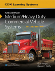 Fundamentals of Medium/Heavy Duty Commercial Vehicle Systems Tasksheet Manual By CDX Automotive Cover Image