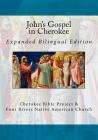 John's Gospel in Cherokee: Expanded Bilingual Edition Cover Image