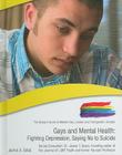 Gays and Mental Health: Fighting Depression, Saying No to Suicide (Gallup's Guide to Modern Gay) By Jaime A. Seba Cover Image