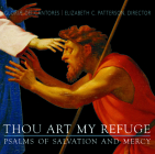 Thou Art My Refuge: Psalms of Salvation and Mercy By Gloriae Dei Cantores (By (artist)) Cover Image