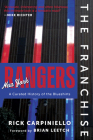 The Franchise: New York Rangers: A Curated History of the Blueshirts By Rick Carpiniello Cover Image