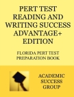PERT Test Reading and Writing Success Advantage+ Edition: Florida PERT Test Preparation Book By Academic Success Group Cover Image