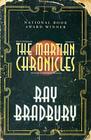 The Martian Chronicles: Modern Classic Collection By Ray D. Bradbury Cover Image