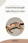 Crab hemolymph fights bacteria, cancer Cover Image