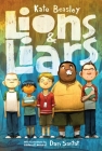 Lions & Liars By Kate Beasley, Dan Santat (Illustrator) Cover Image