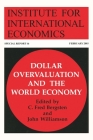Dollar Overvaluation and the World Economy By C. Fred Bergsten (Editor), John Williamson (Editor) Cover Image