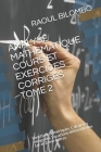 Analyse Mathematique Cours Et Exercices Corriges Tome 2: Fonctions numériques. Calcul des Intégrales. Equations différentielles 1er et 2eme ordres By Raoul Bilombo Cover Image