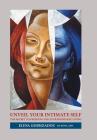 Unveil Your Intimate Self: The Secret to Freedom and Extraordinary Living By Elena Georgiadou Ba Hons Adn Cover Image