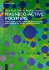 Magneto-Active Polymers: Fabrication, Characterisation, Modelling and Simulation at the Micro- And Macro-Scale By Jean-Paul Pelteret, Paul Steinmann Cover Image