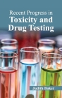 Recent Progress in Toxicity and Drug Testing Cover Image