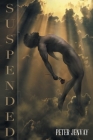 Suspended By Peter Jenvay Cover Image