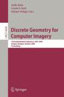 Discrete Geometry for Computer Imagery: 13th International Conference, DGCI 2006, Szeged, Hungary, October 25-27, 2006, Proceedings By Attila Kuba (Editor), László G. Nyúl (Editor), Kálmán Palágyi (Editor) Cover Image