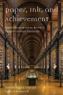 Paper, Ink, and Achievement: Gabriel Hornstein and the Revival of Eighteenth-Century Scholarship Cover Image