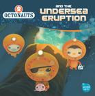 Octonauts and the Undersea Eruption Cover Image