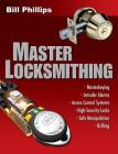 Master Locksmithing: An Expert's Guide to Master Keying, Intruder Alarms, Access Control Systems, High-Security Locks... Cover Image