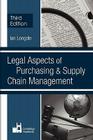 Legal Aspects of Purchasing and Supply Chain Management By Ian Longdin Cover Image