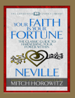 Your Faith Is Your Fortune (Condensed Classics): The Classic Guide to Harnessing Your Power Within By Neville Goddard, Mitch Horowitz Cover Image