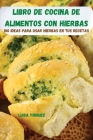 Libro de Cocina de Alimentos Con Hierbas By Luisa Yniguez Cover Image