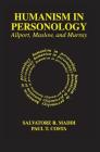 Humanism in Personology: Allport, Maslow, and Murray By Paul Costa Cover Image