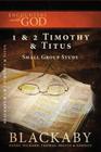 1 and 2 Timothy and Titus: A Blackaby Bible Study Series (Encounters with God) By Henry Blackaby, Richard Blackaby, Tom Blackaby Cover Image