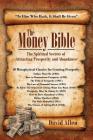 The Money Bible: The Spiritual Secrets of Attracting Prosperity and Abundance By David Allen (Editor), David Allen (Compiled by) Cover Image