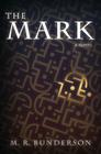 The Mark By Marilyn Bunderson Cover Image