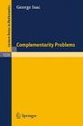 Complementarity Problems (Lecture Notes in Mathematics #1528) By George Isac Cover Image