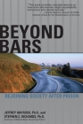 Beyond Bars: Rejoining Society After Prison By Jeffrey Ian Ross, Ph.D., Stephen C. Richards, Ph.D. Cover Image