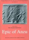 The Standard Babylonian Epic of Anzu: Introduction, Cuneiform Text, Transliteration, Score, Glossary, Indices and Sign List (State Archives of Assyria Cuneiform Texts #3) Cover Image