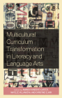 Multicultural Curriculum Transformation in Literacy and Language Arts Cover Image