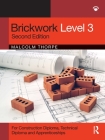 Brickwork Level 3: For Diploma, Technical Diploma and Apprenticeship Programmes Cover Image