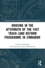 Housing in the Aftermath of the Fast Track Land Reform Programme in Zimbabwe Cover Image