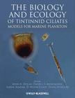 The Biology and Ecology of Tintinnid Ciliates: Models for Marine Plankton By John R. Dolan (Editor), David J. S. Montagnes (Editor), Sabine Agatha (Editor) Cover Image
