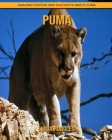 Puma: Amazing Photos and Fun Facts about Puma Cover Image