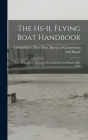 The Hs-1l Flying Boat Handbook: Navy Department, Bureau Of Construction And Repair. July, 1918 Cover Image