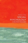 Social Psychology: A Very Short Introduction (Very Short Introductions) Cover Image