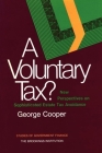 A Voluntary Tax?: New Perspectives on Sophisticated Estate Tax Avoidance (Studies in the Regulation of Economic Activity) Cover Image