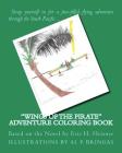 Wings of the Pirate Adventure Coloring Book: Based on the Novel by Eric H. Heisner By Al P. Bringas (Illustrator), Eric H. Heisner Cover Image