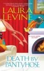 Death by Pantyhose (A Jaine Austen Mystery #6) By Laura Levine Cover Image