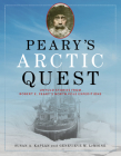 Peary's Arctic Quest: Untold Stories from Robert E. Peary's North Pole Expeditions Cover Image