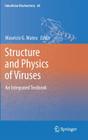 Structure and Physics of Viruses: An Integrated Textbook (Subcellular Biochemistry #68) Cover Image