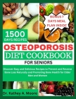 Osteoporosis Diet Cookbook for Seniors: Discover Easy and Delicious Recipes to Prevent and Reverse Bone Loss Naturally and Promoting Bone Health for O Cover Image